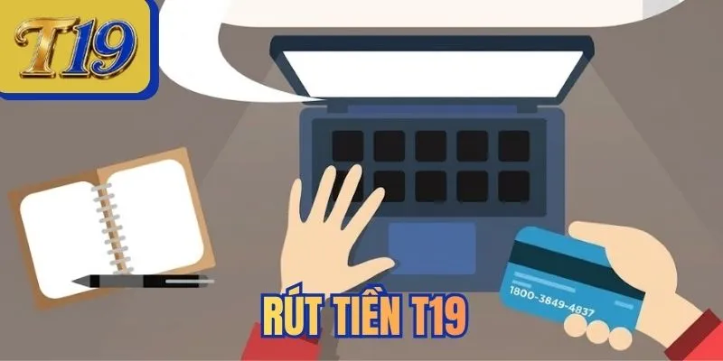 Rút tiền T19